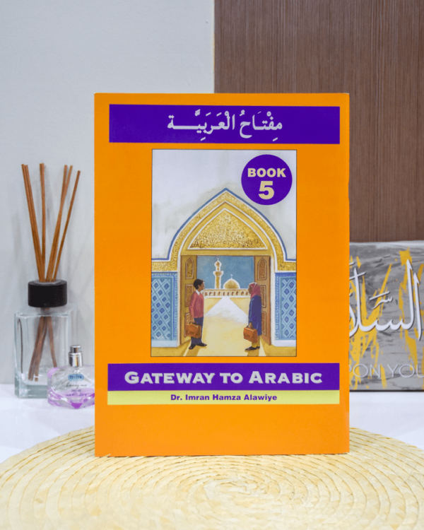 Gateway to Arabic - Book 5