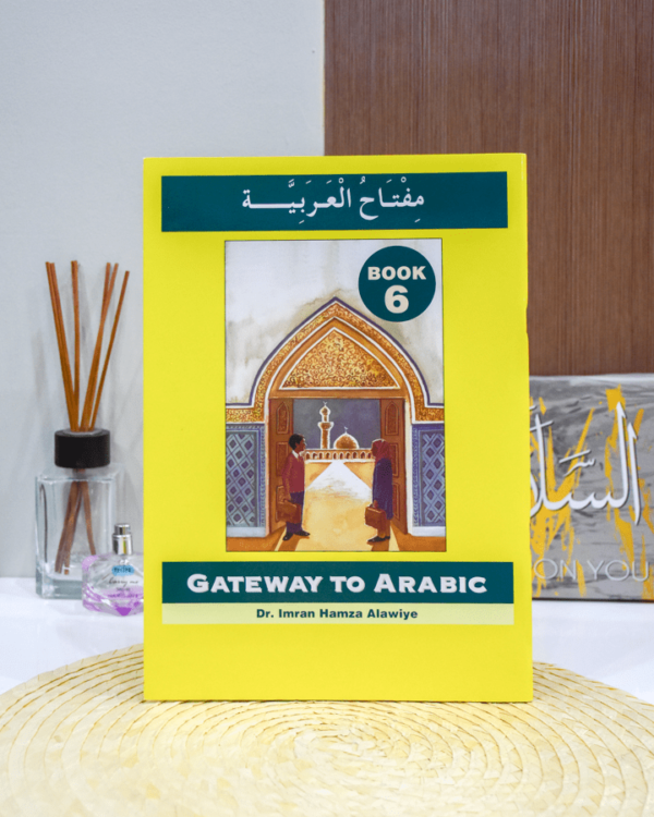 Gateway to Arabic – Book 6