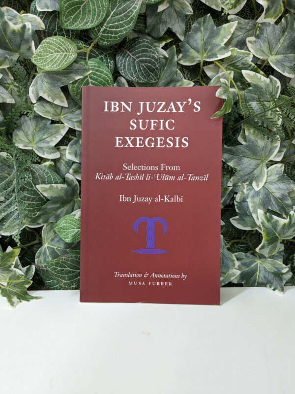 Ibn Juzay's Sufic Exegesis