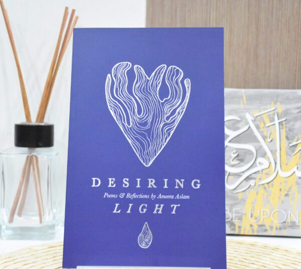 Desiring Light: Poems and Reflections