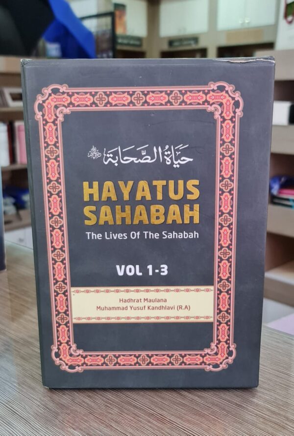 Hayatus Sahabah: The Lives Of The Sahabah (Vol 1-3)