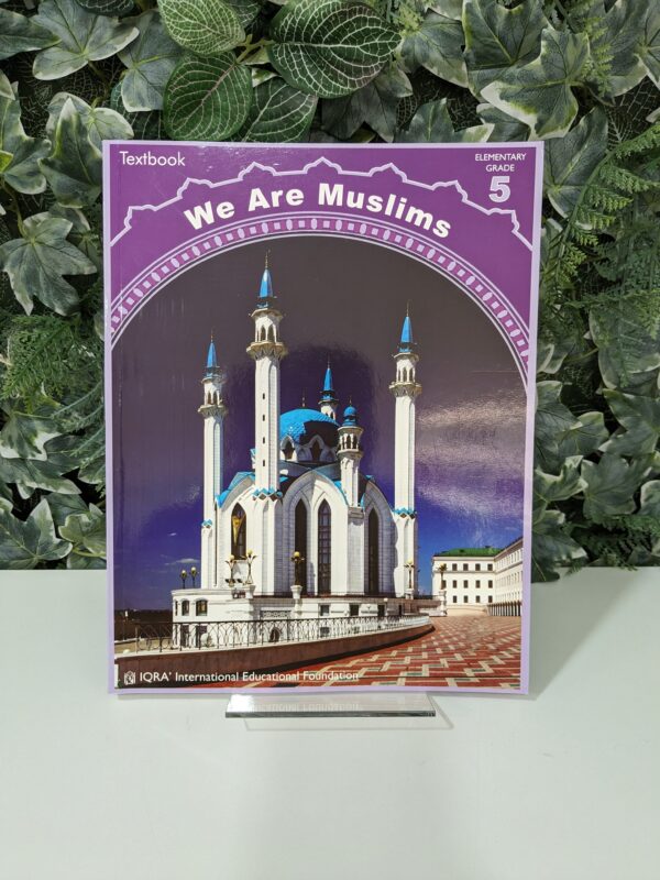 IQRA' - We Are Muslims - Grade 5 Textbook
