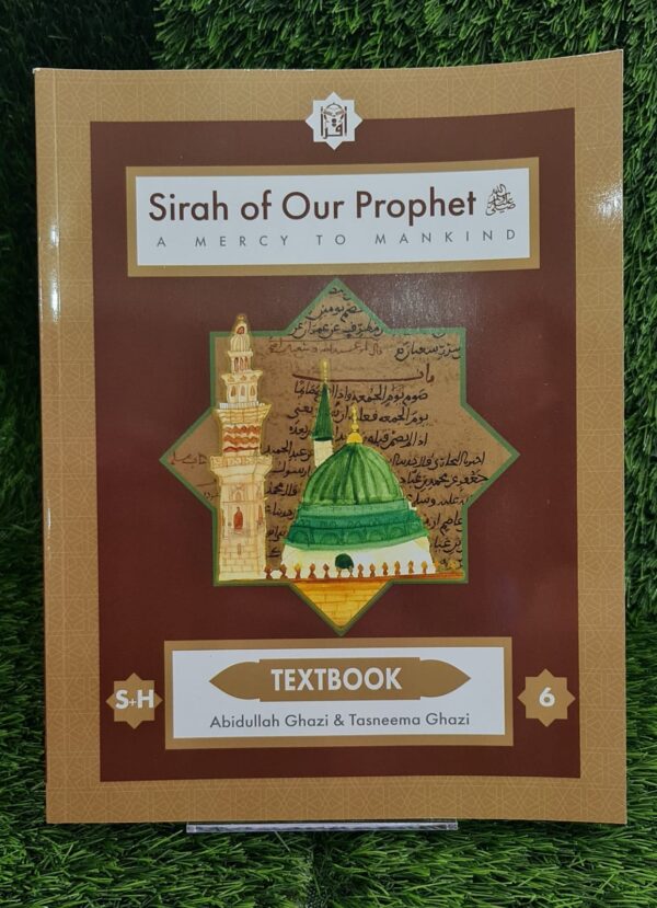 IQRA' - Sirah of Our Prophet SAW: A Mercy to Mankind - Grade 6 Textbook