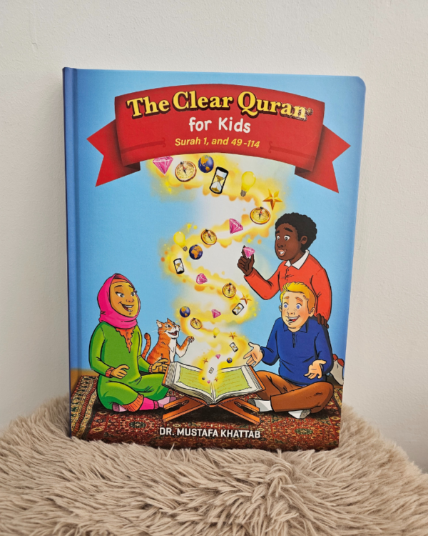 The Clear Quran Tafsir For Kids: Surah 1, And 49-114 ​