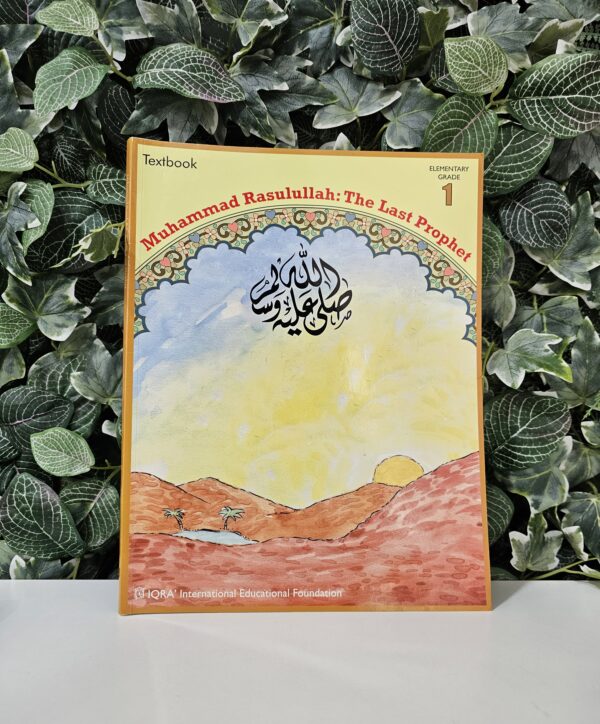 IQRA' - Muhammad Rasulullah SAW: The Last Prophet - Grade 1 Textbook