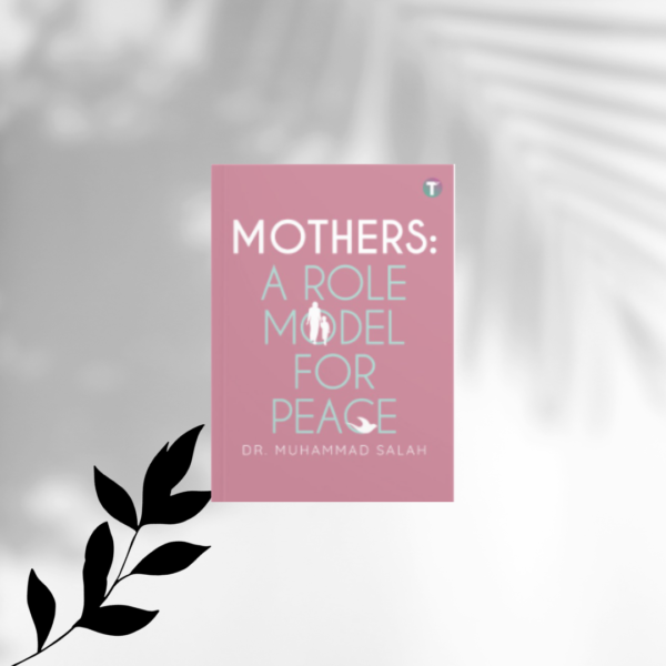 Mothers: A Role Model for Peace