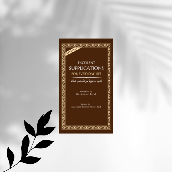 Excellent Supplications For Everyday Life