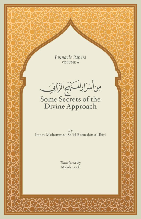 SOME SECRETS OF THE DIVINE APPROACH