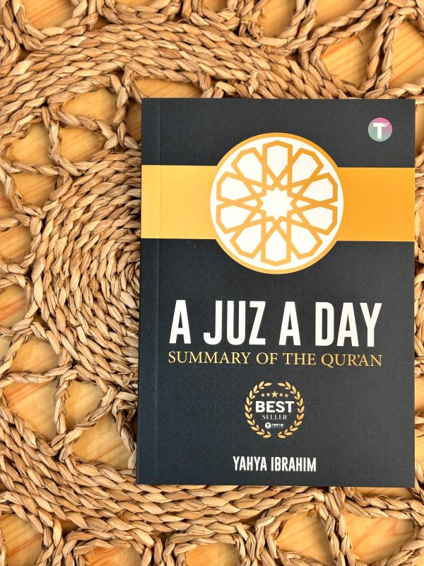 A Juz A Day: Summary of the Quran